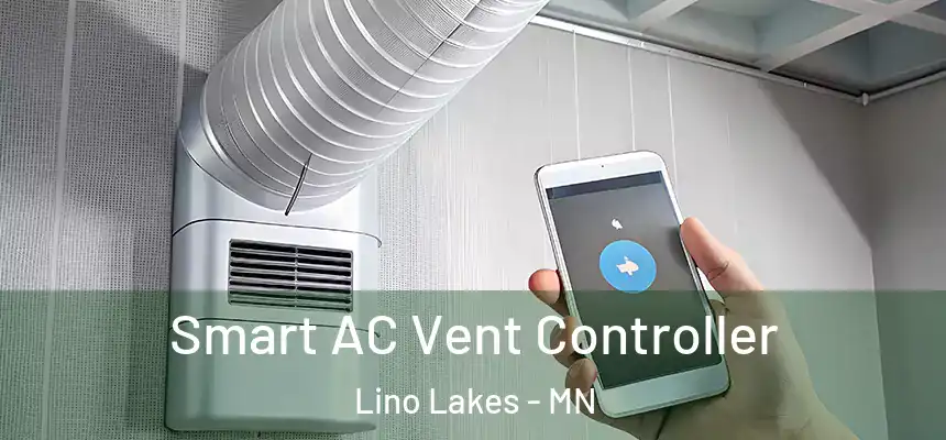  Smart AC Vent Controller Lino Lakes - MN