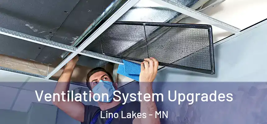  Ventilation System Upgrades Lino Lakes - MN